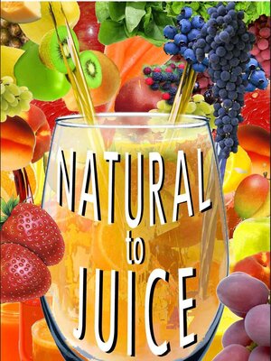 cover image of Natural to Juice